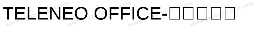 TELENEO OFFICE字体转换